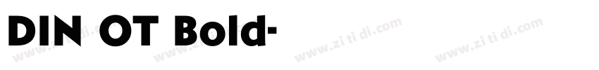 DIN OT Bold字体转换 DIN OT Bold字体转换